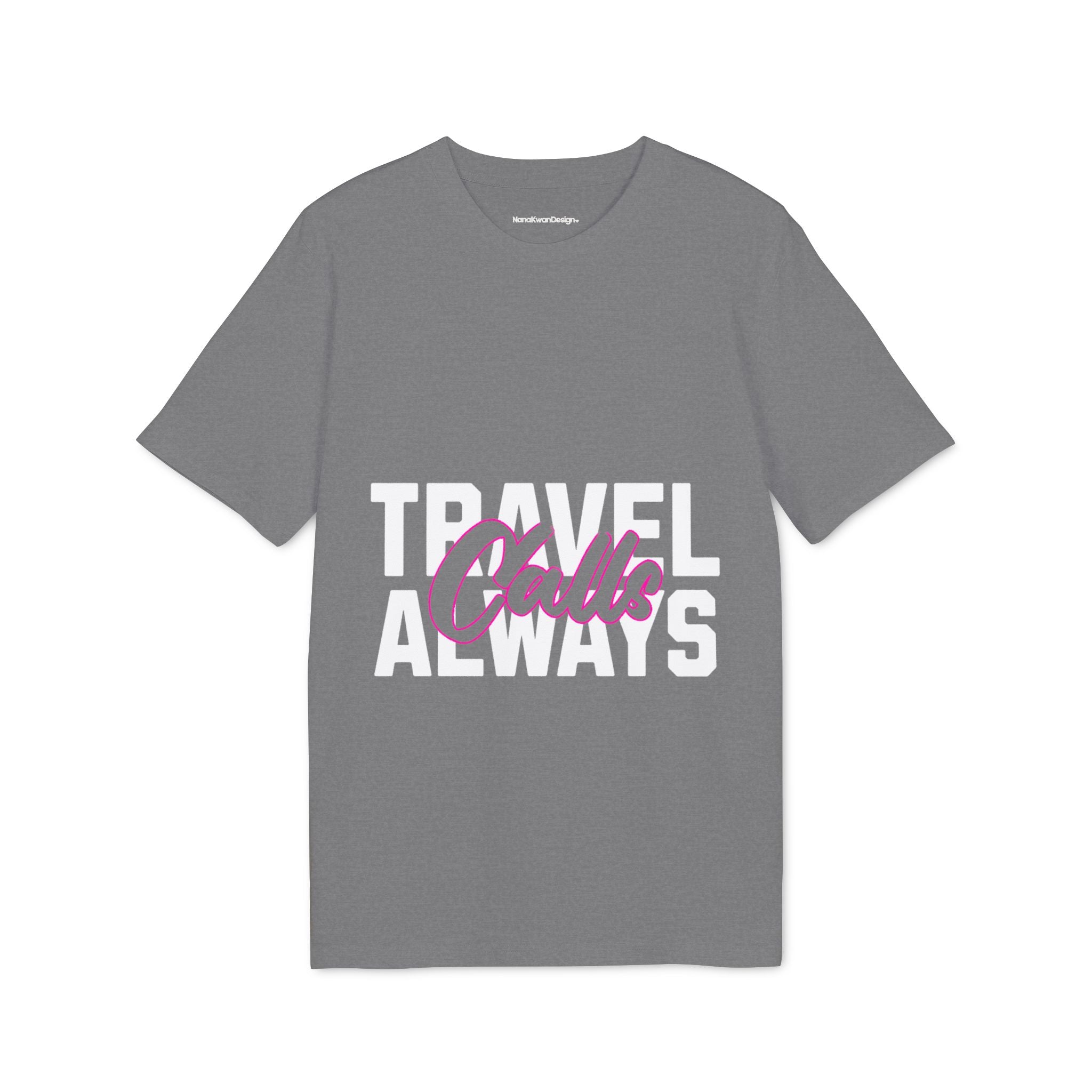 Travel Calls Always Unisex Creator T-Shirt