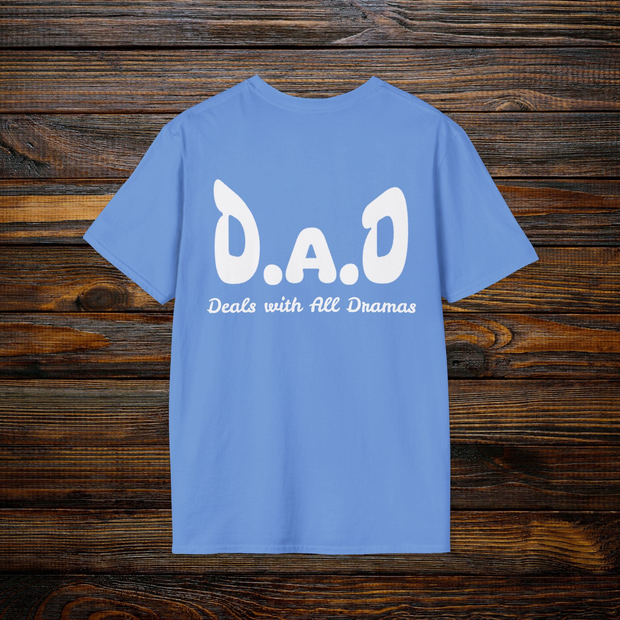 D.A.D Deals with All Dramas T-Shirt