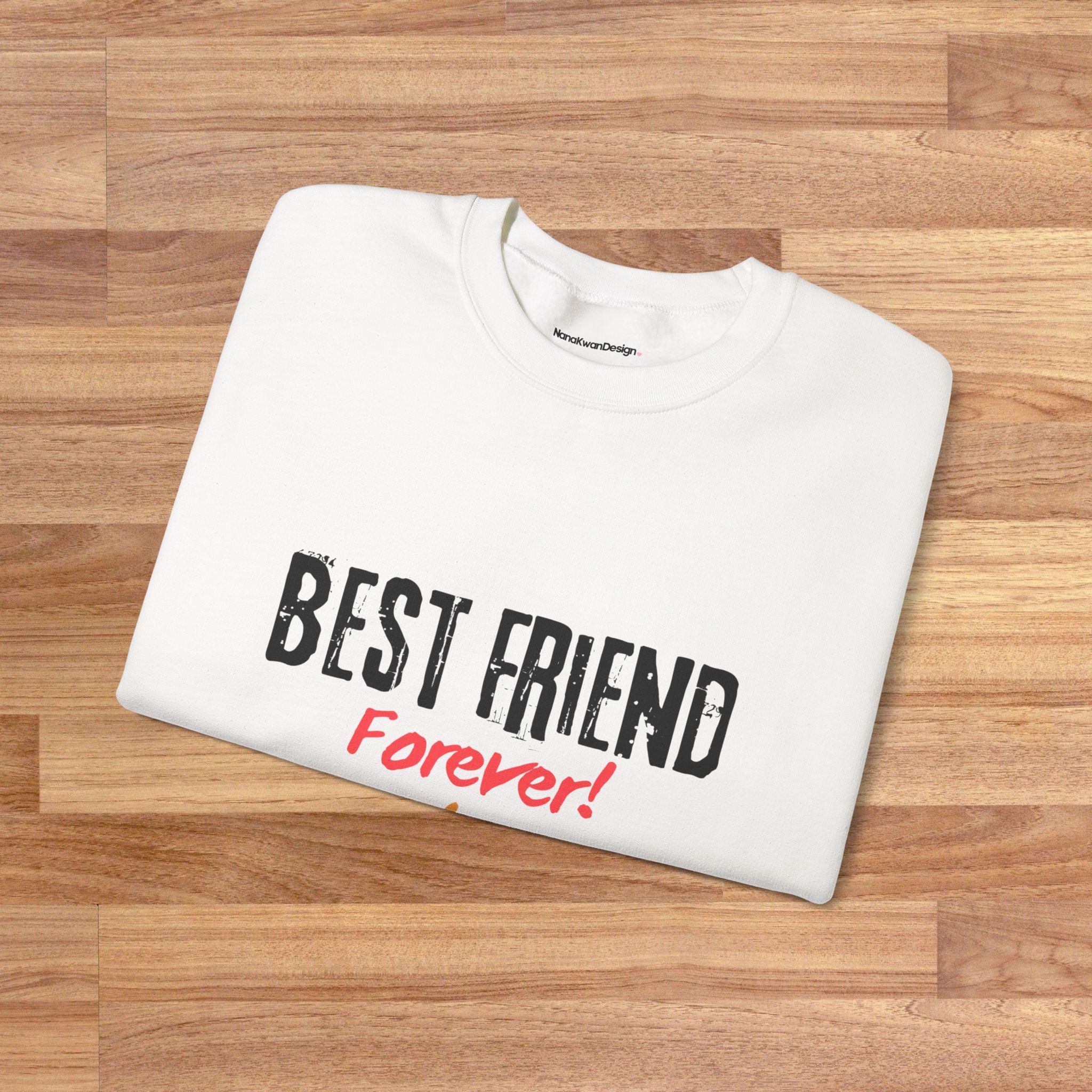 Best Friend Forever  Sweatshirt