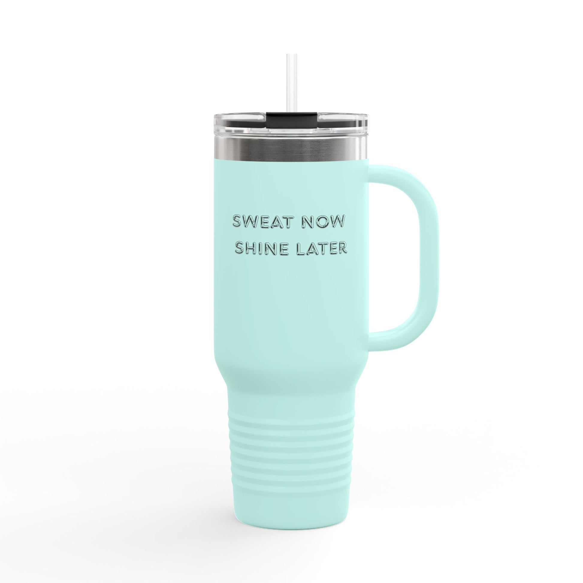 Insulated Travel Mug - Sweat Now Shine Later