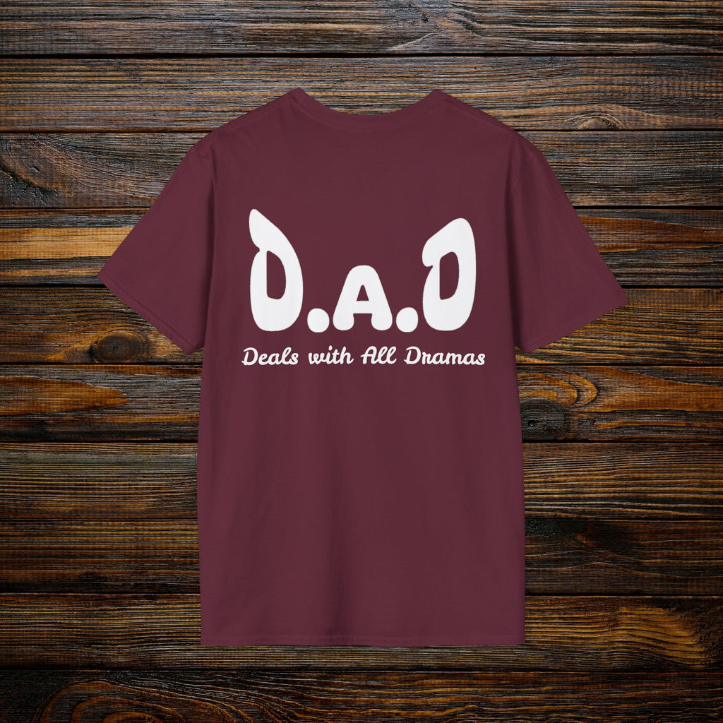 D.A.D Deals with All Dramas T-Shirt