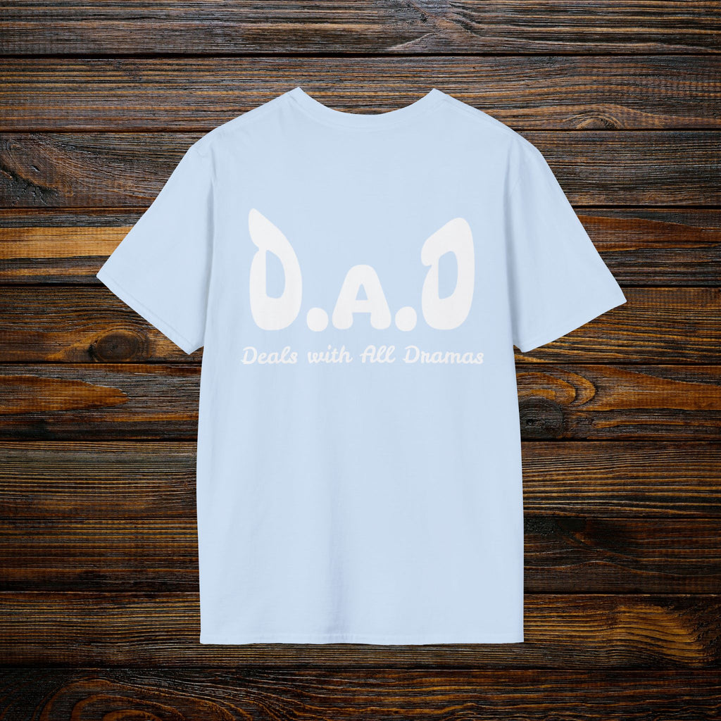 D.A.D Deals with All Dramas T-Shirt