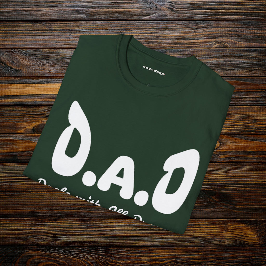 D.A.D Deals with All Dramas T-Shirt