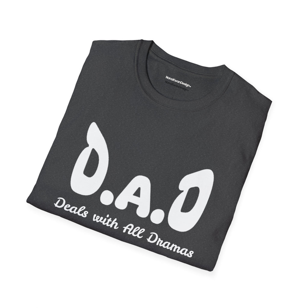 D.A.D Deals with All Dramas T-Shirt