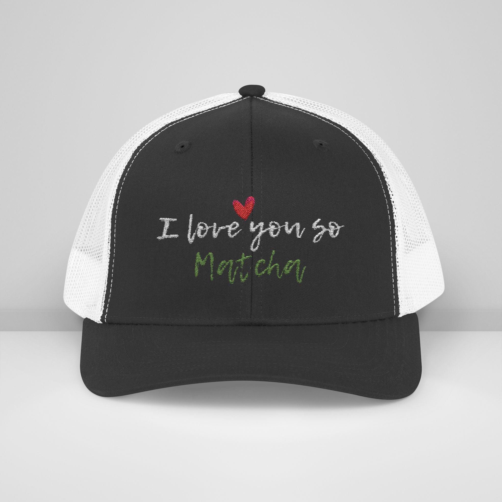 I Love You So Matcha - Snapback Trucker Cap
