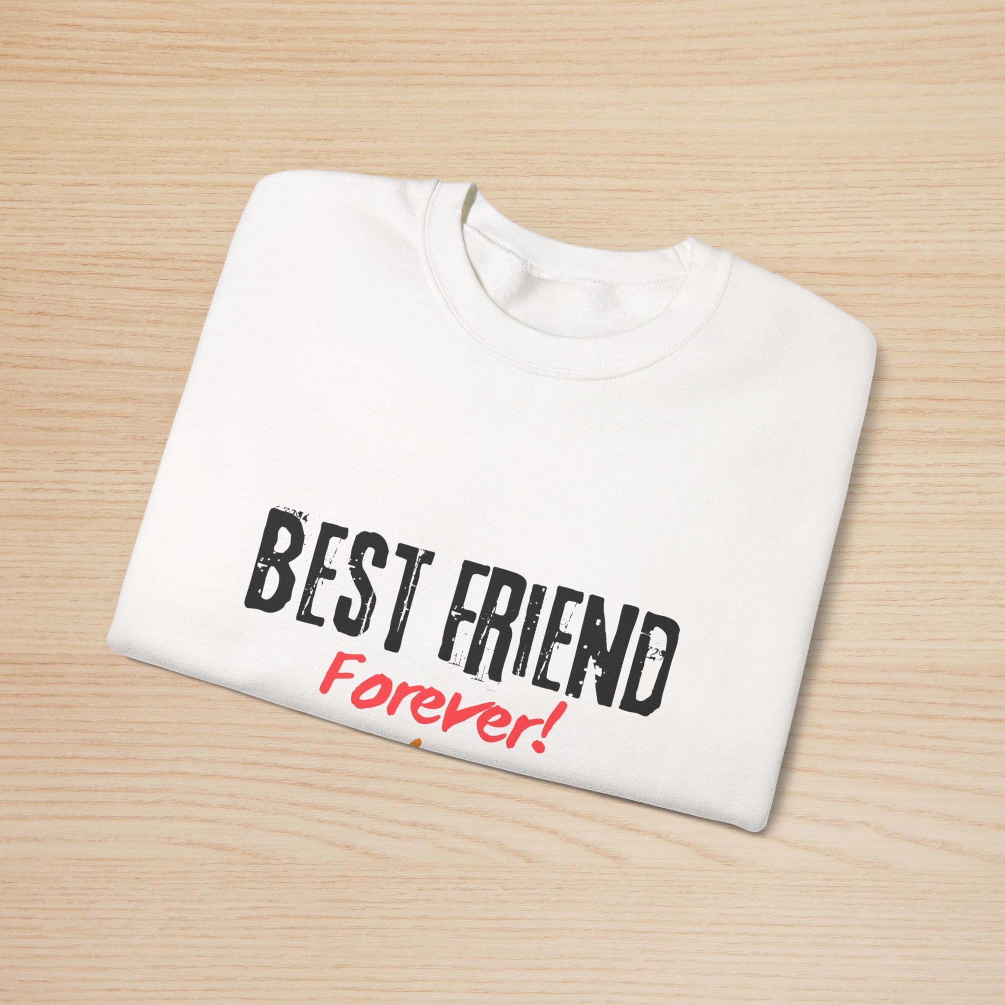 Best Friend Forever Crewneck Sweatshirt