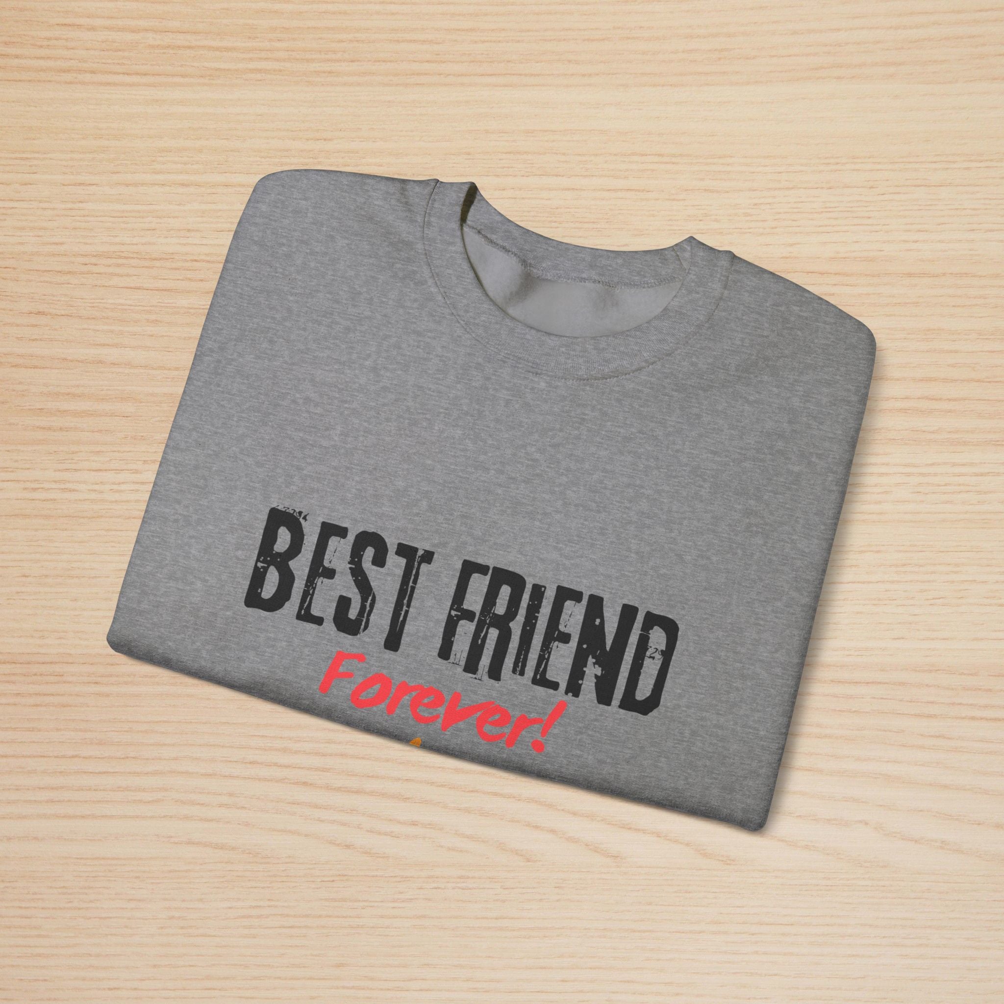 Best Friend Forever Crewneck Sweatshirt