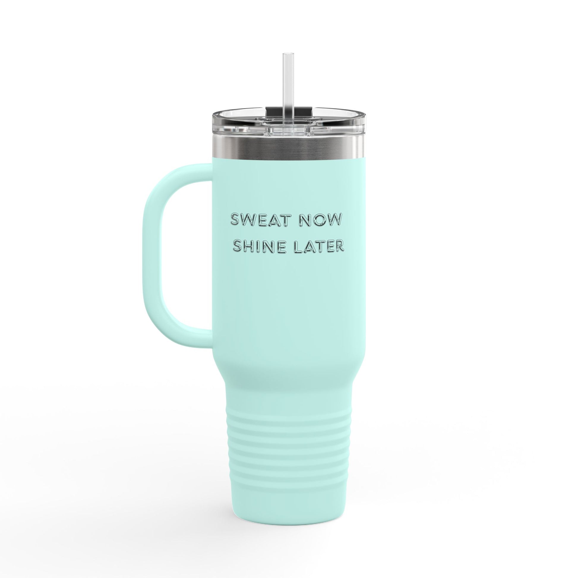 Insulated Travel Mug - Sweat Now Shine Later