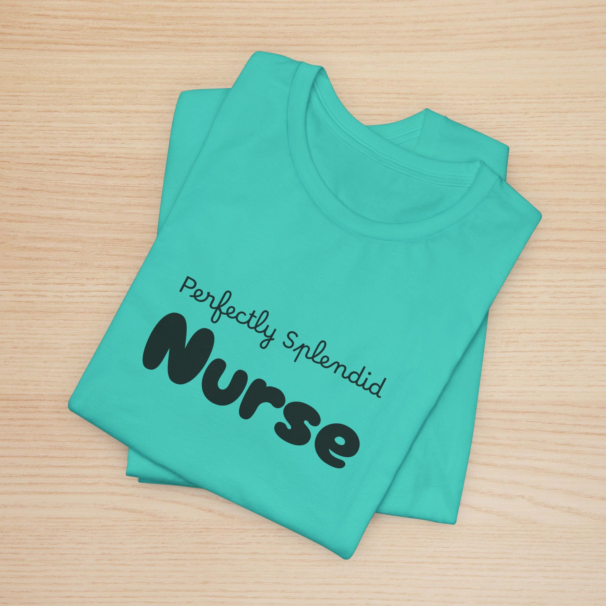 Perfectly Splendid Nurse Graphic Women Tee