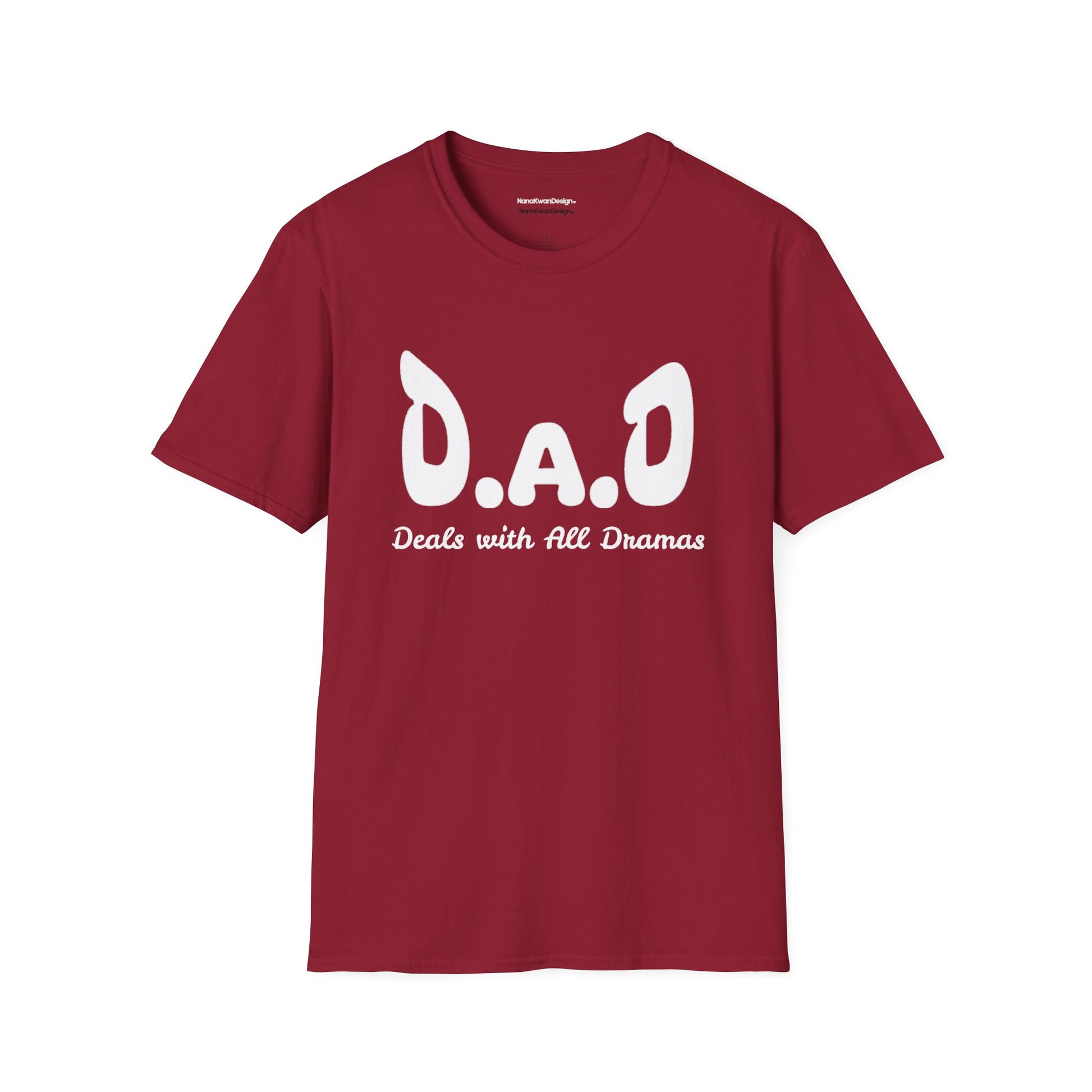 D.A.D Deals with All Dramas T-Shirt