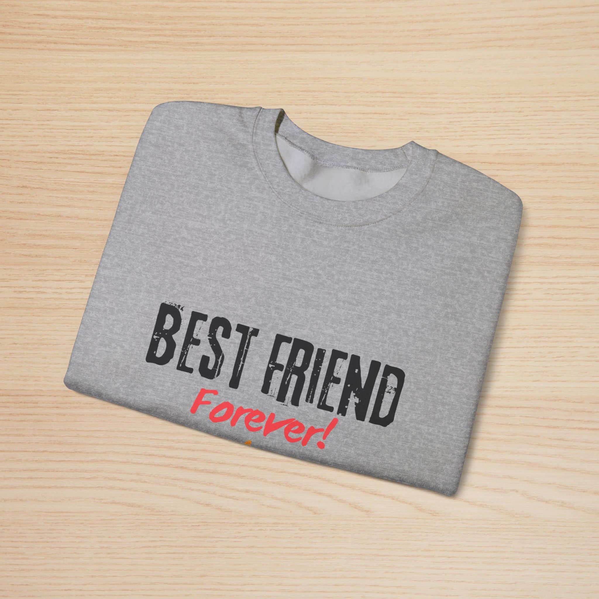Best Friend Forever Crewneck Sweatshirt