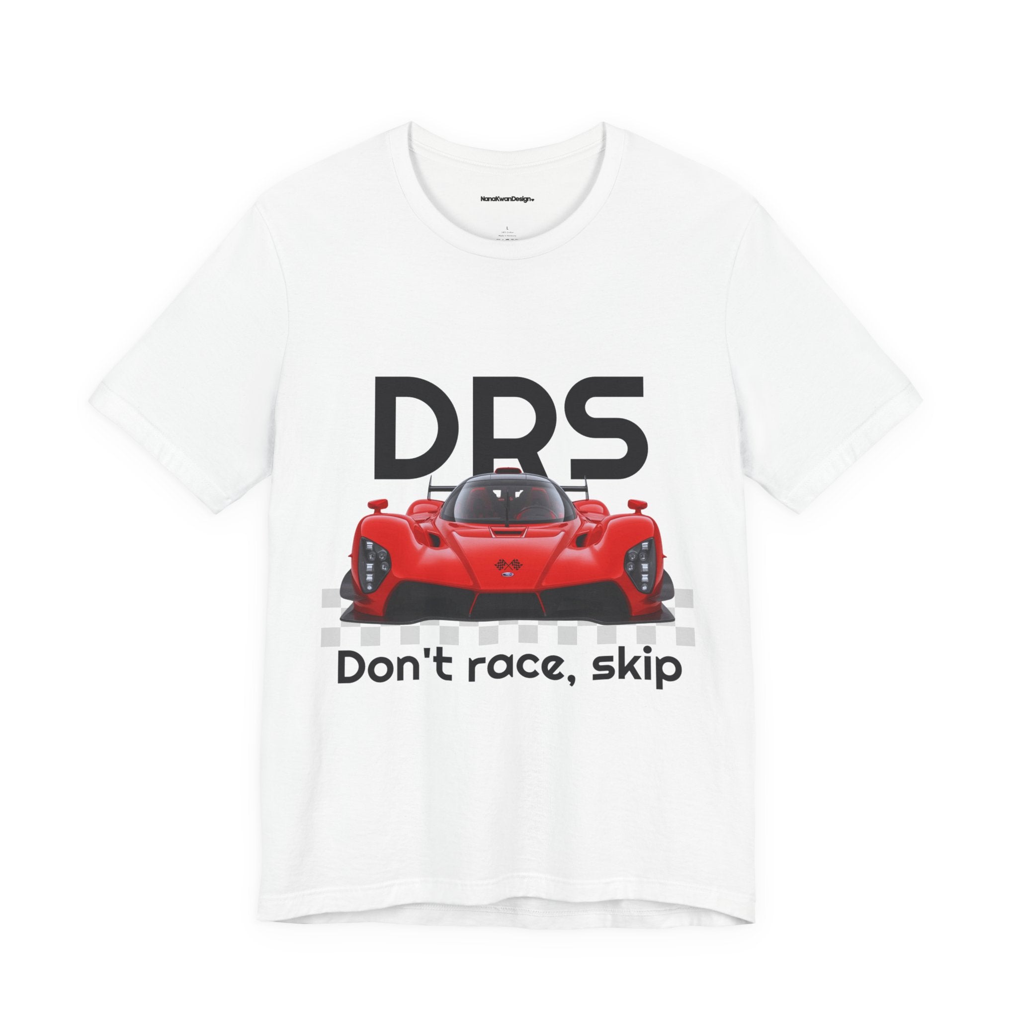 Racing-Inspired Unisex Jersey Tee - Don't Race, Skip