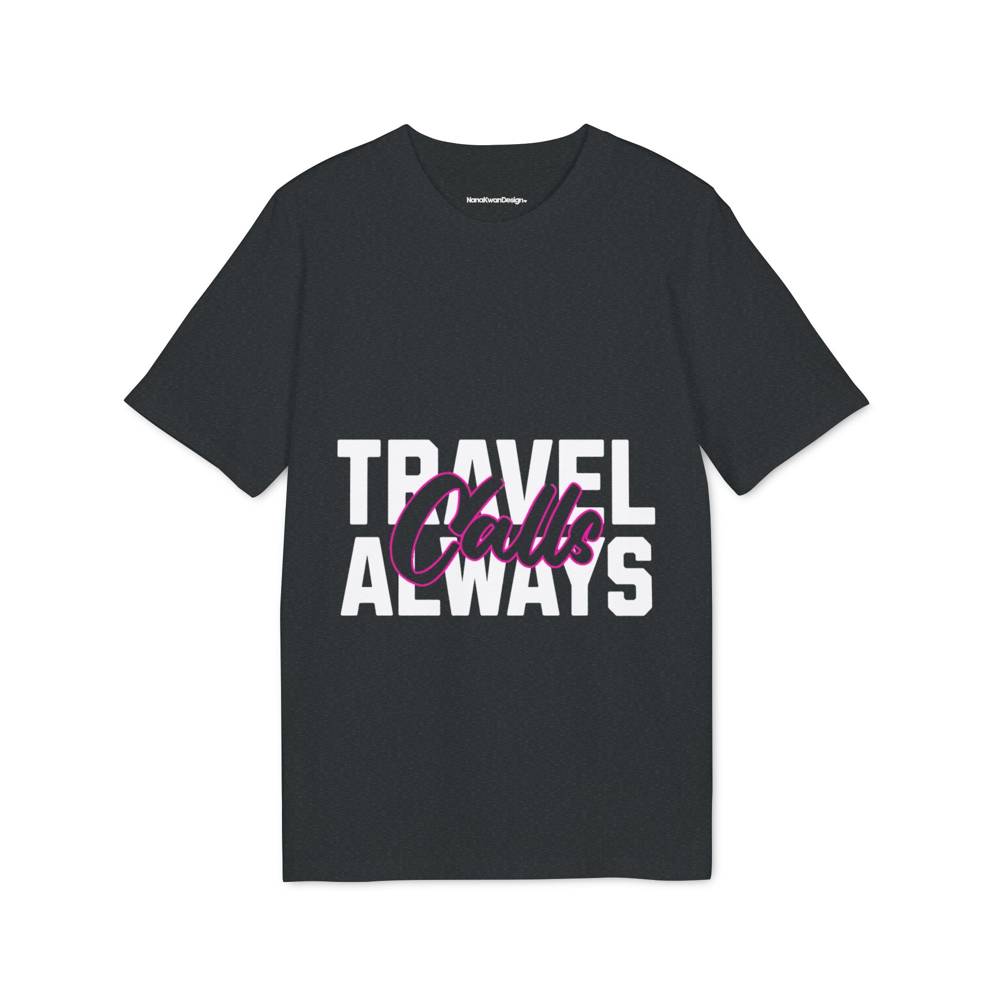 Travel Calls Always Unisex Creator T-Shirt