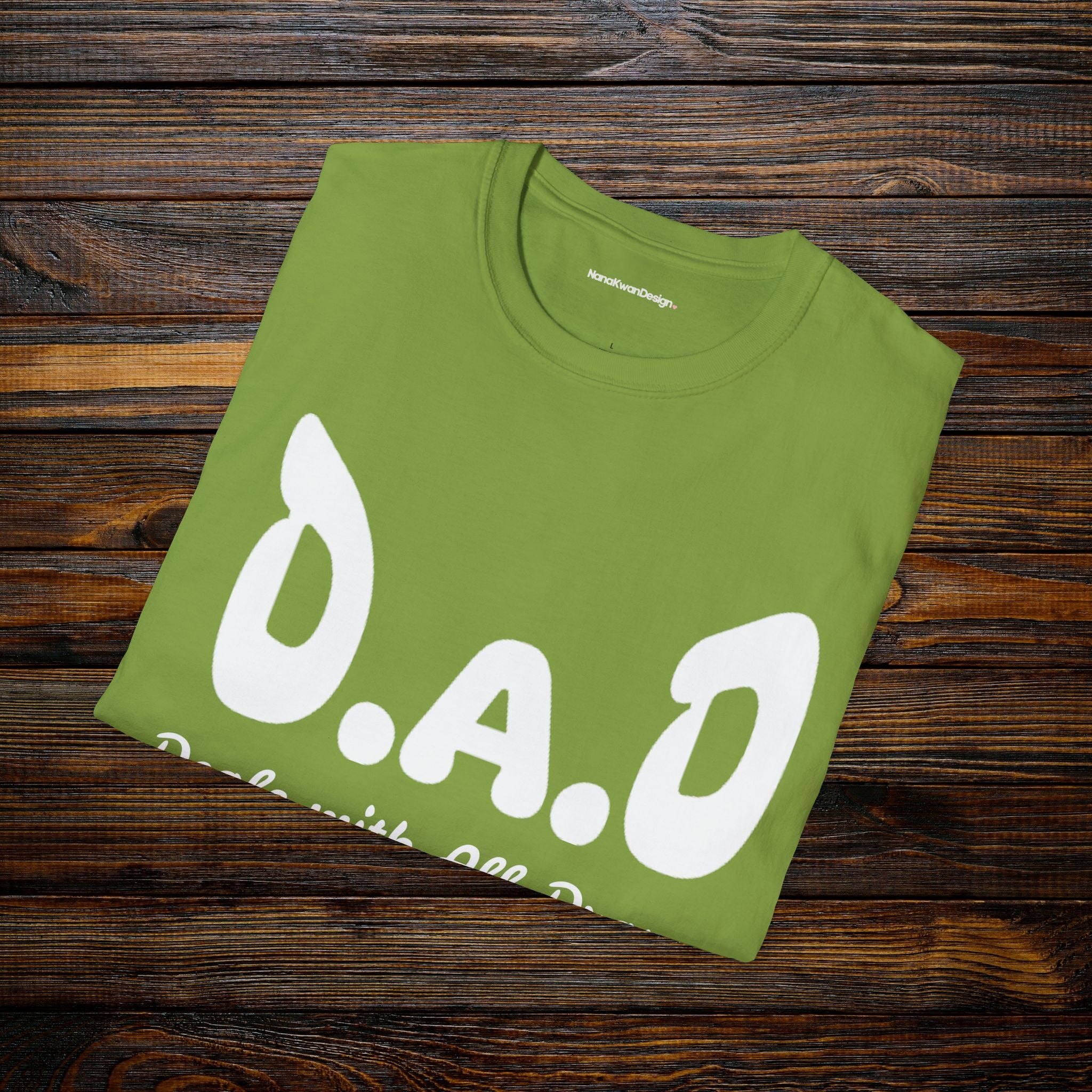 D.A.D Deals with All Dramas T-Shirt