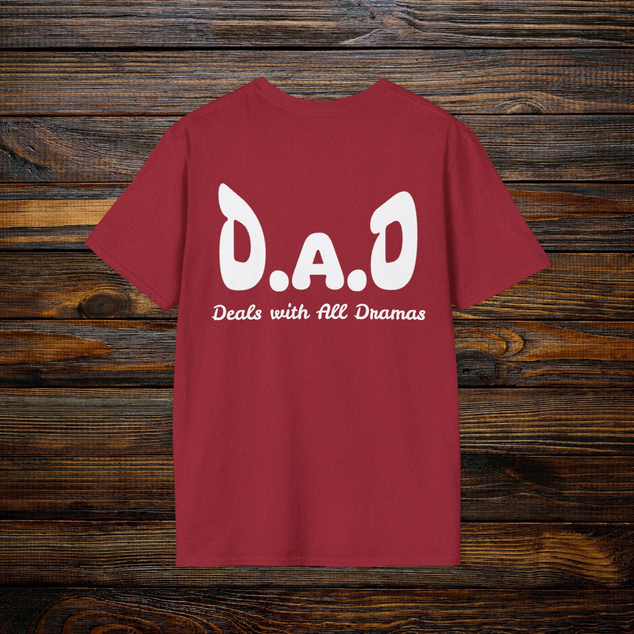 D.A.D Deals with All Dramas T-Shirt