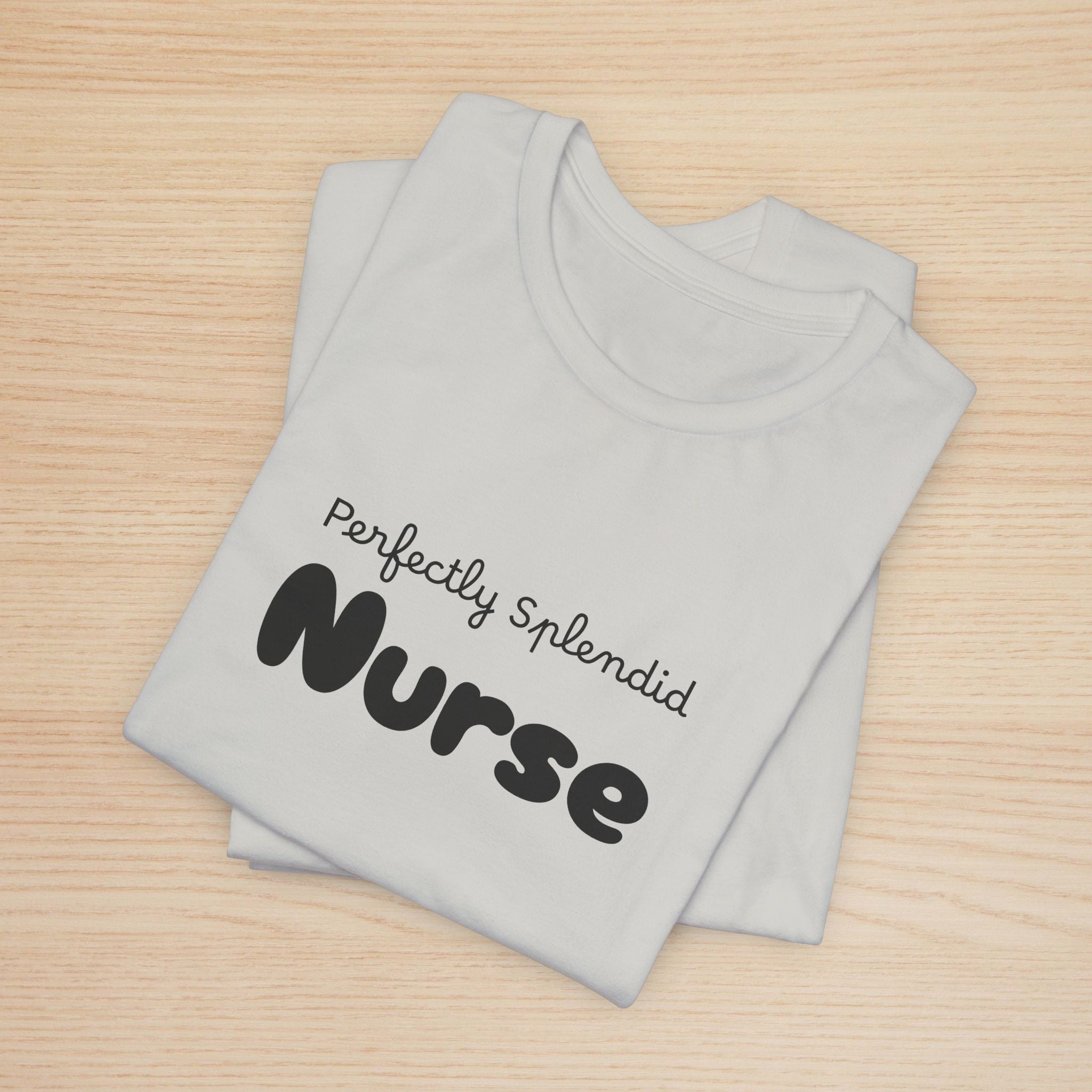 Perfectly Splendid Nurse Graphic Women Tee