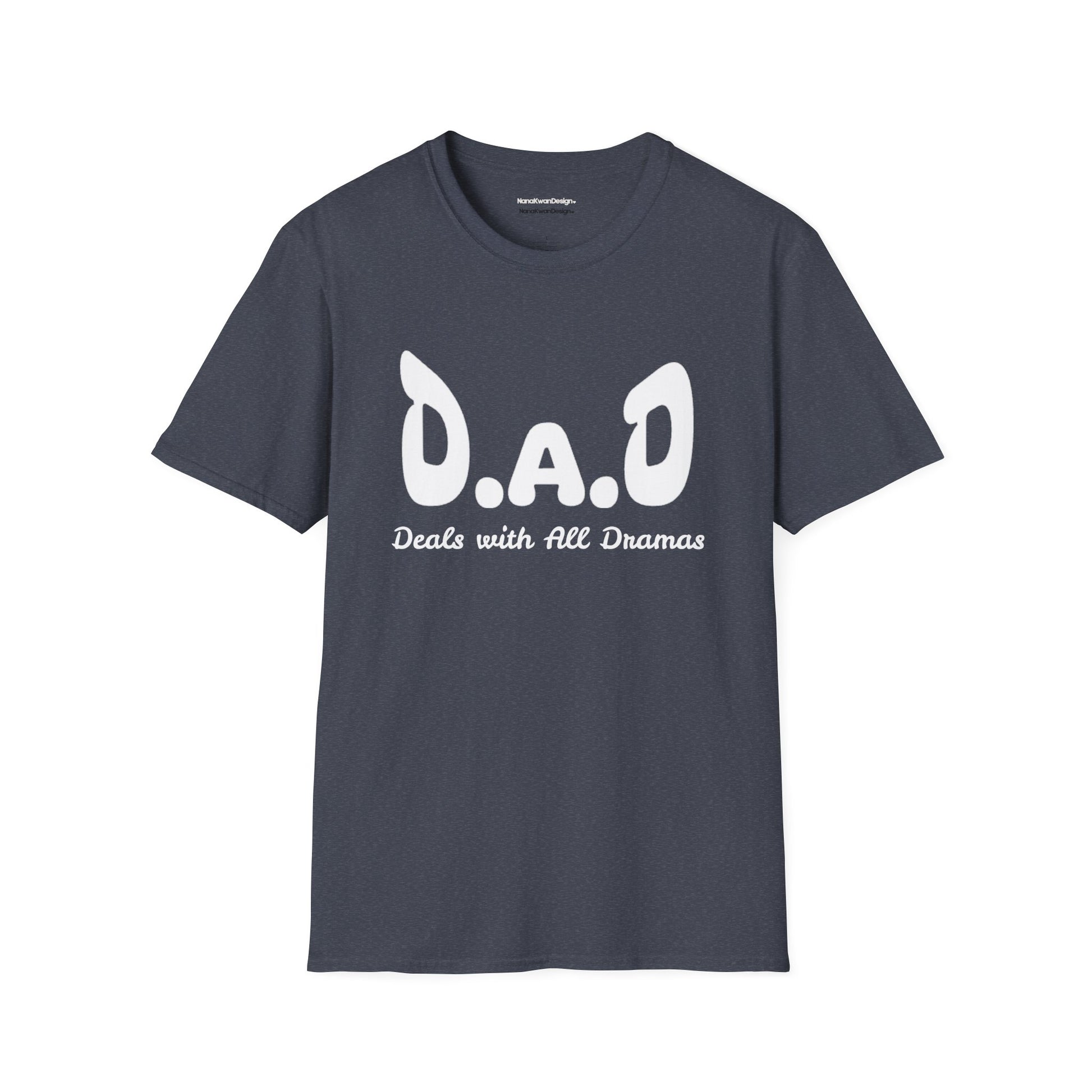 D.A.D Deals with All Dramas T-Shirt