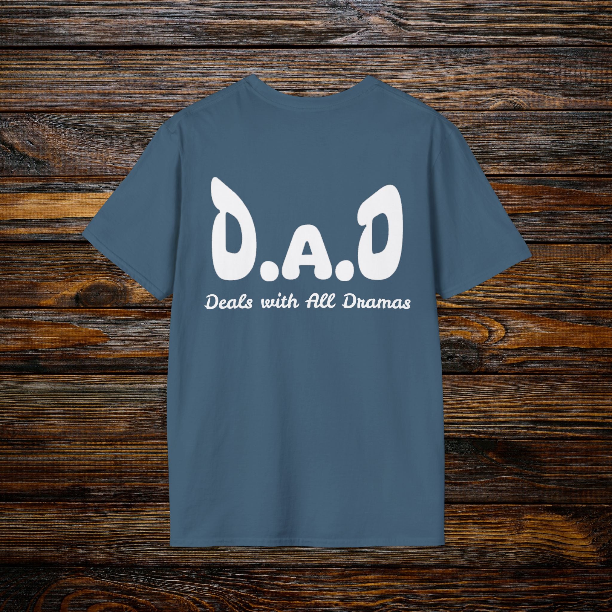 D.A.D Deals with All Dramas T-Shirt