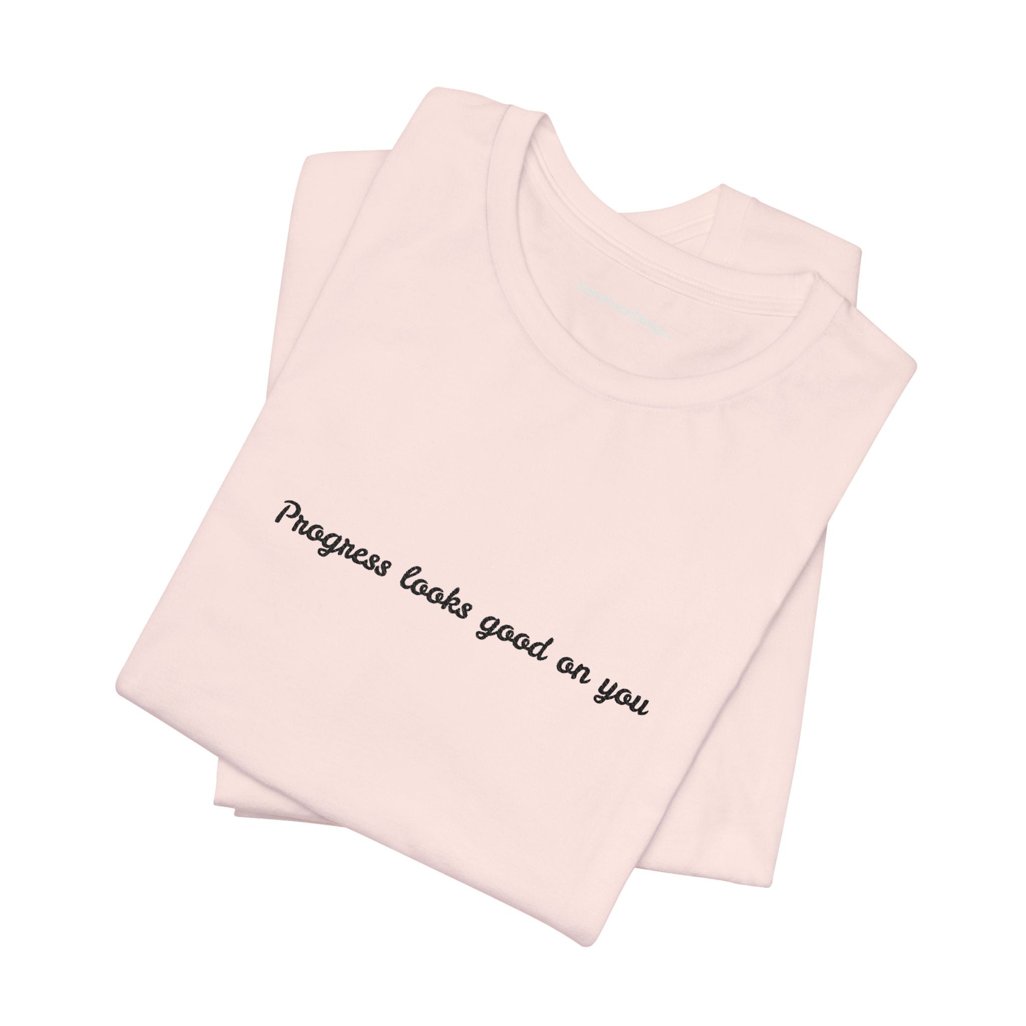 Inspirational Progress Tee, Motivational T-Shirt