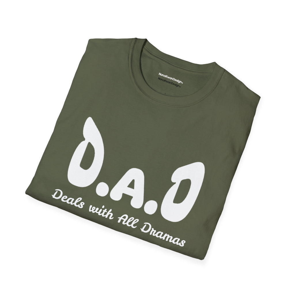 D.A.D Deals with All Dramas T-Shirt