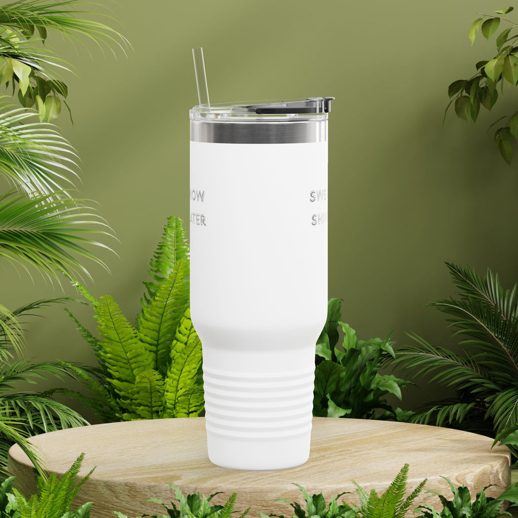 Tumbler - Sweat Now Shine Later