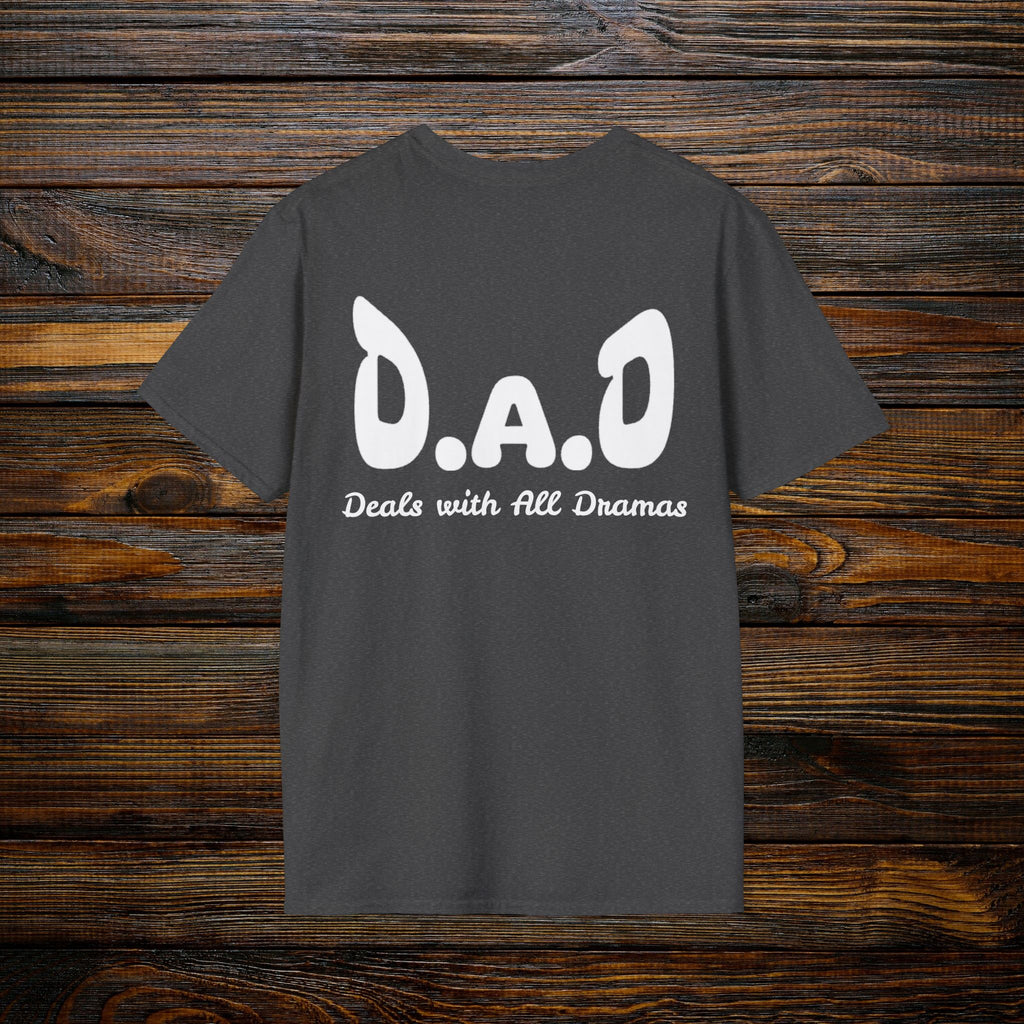 D.A.D Deals with All Dramas T-Shirt