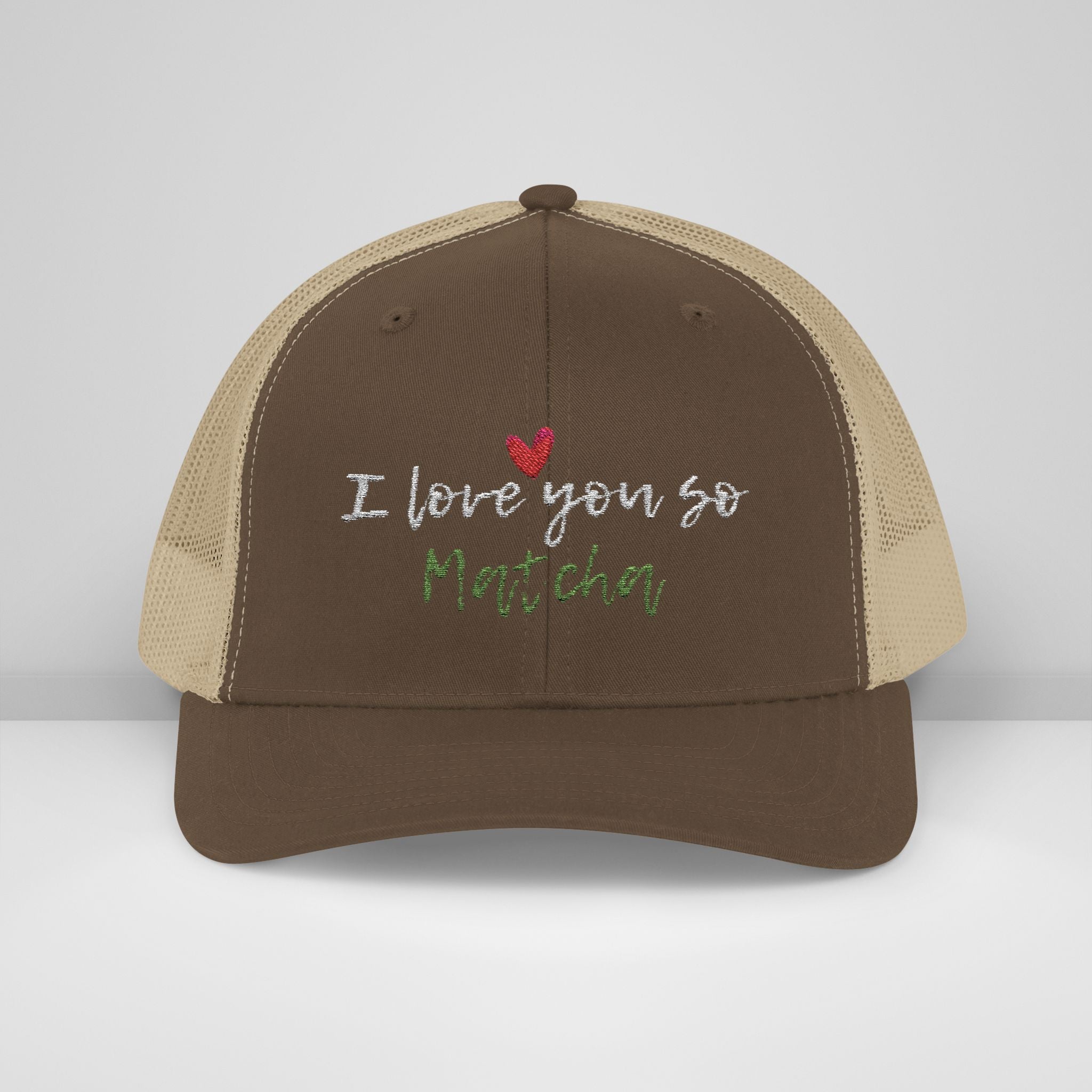 I Love You So Matcha - Snapback Trucker Cap