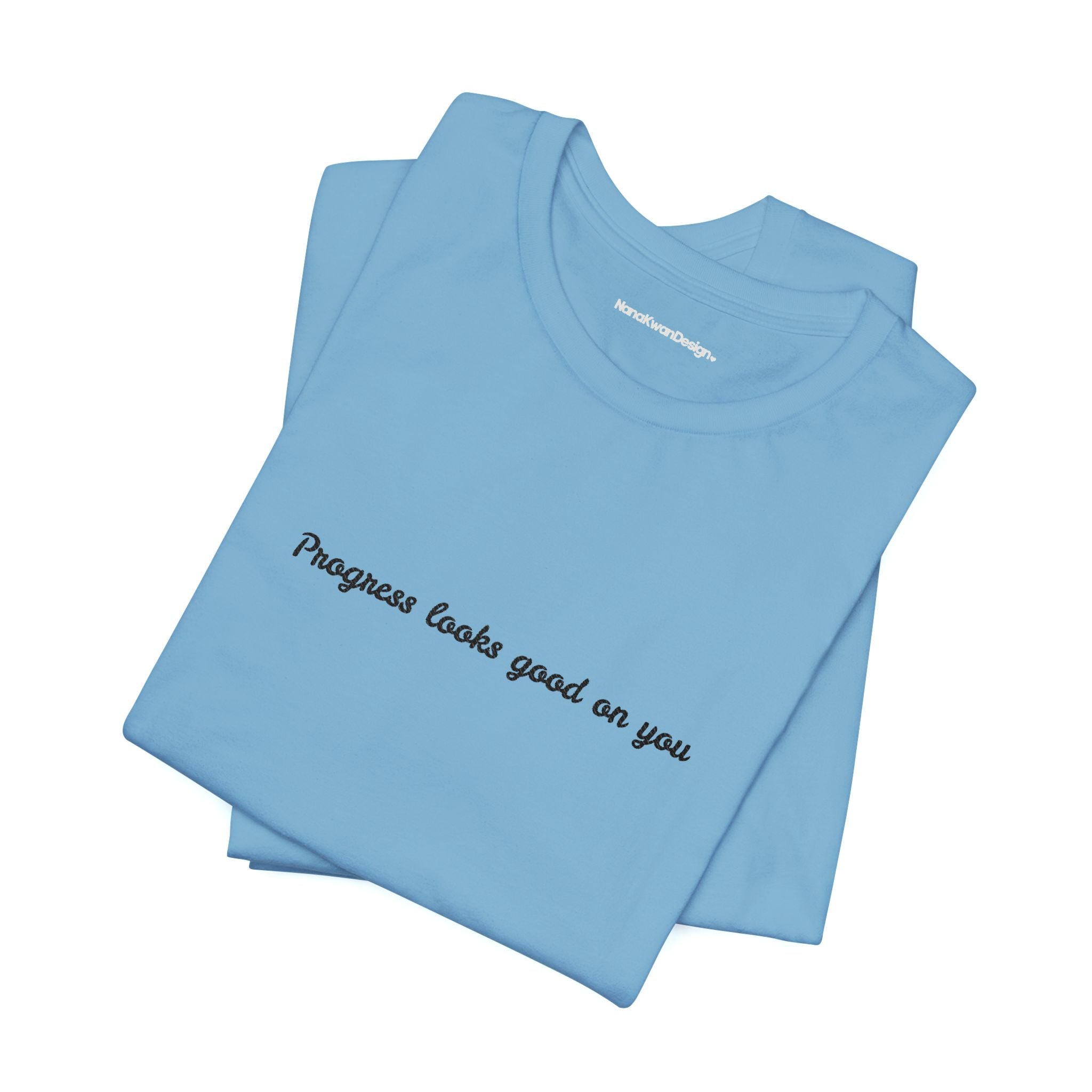 Inspirational Progress Tee, Motivational T-Shirt