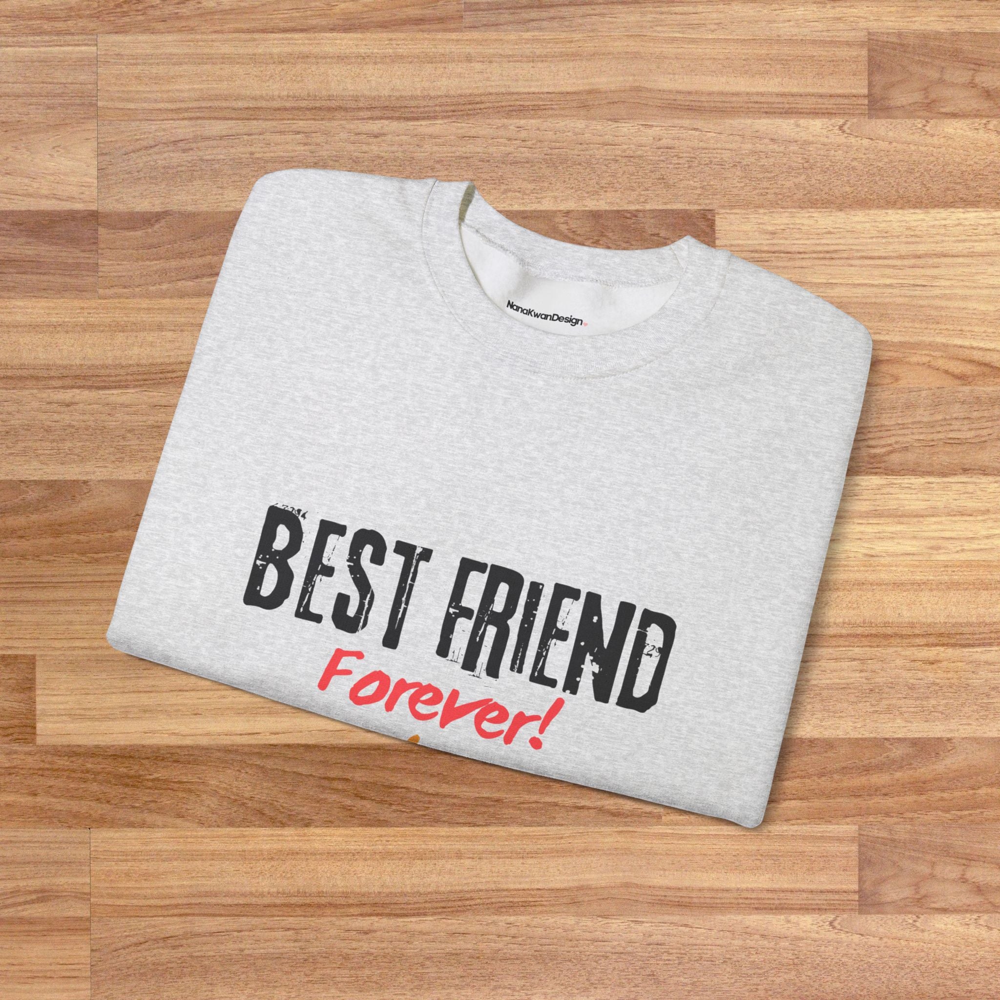 Best Friend Forever  Sweatshirt