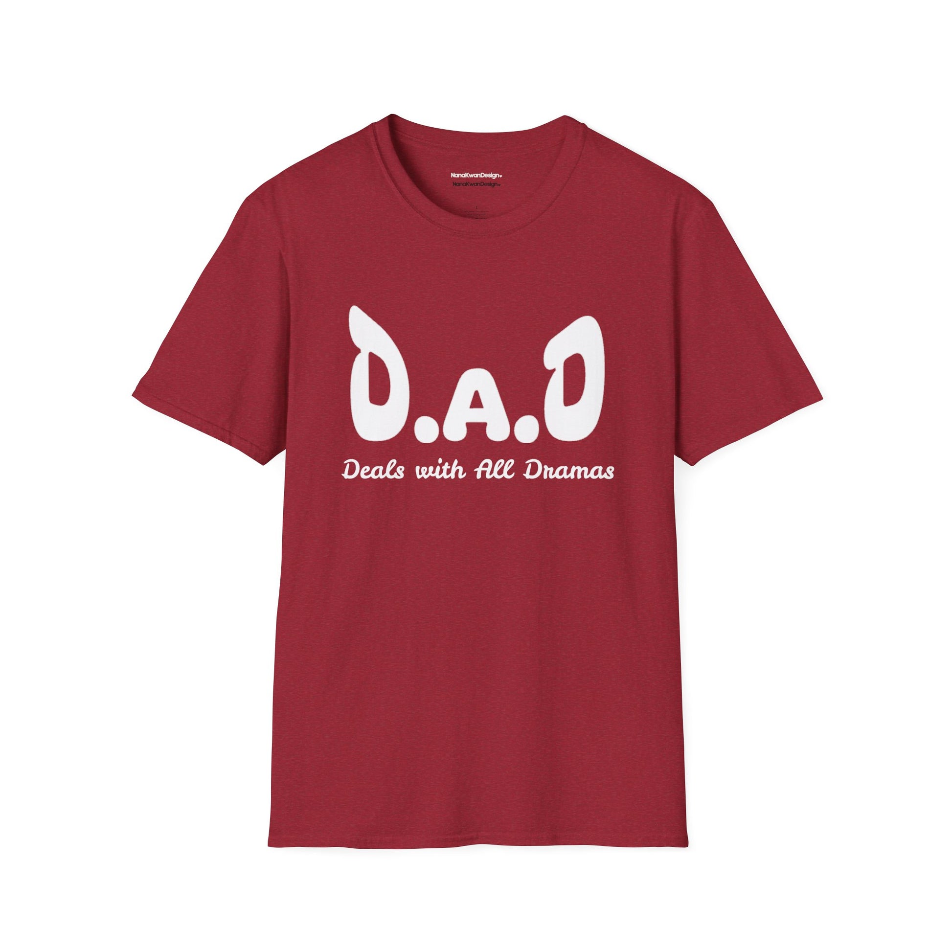 D.A.D Deals with All Dramas T-Shirt