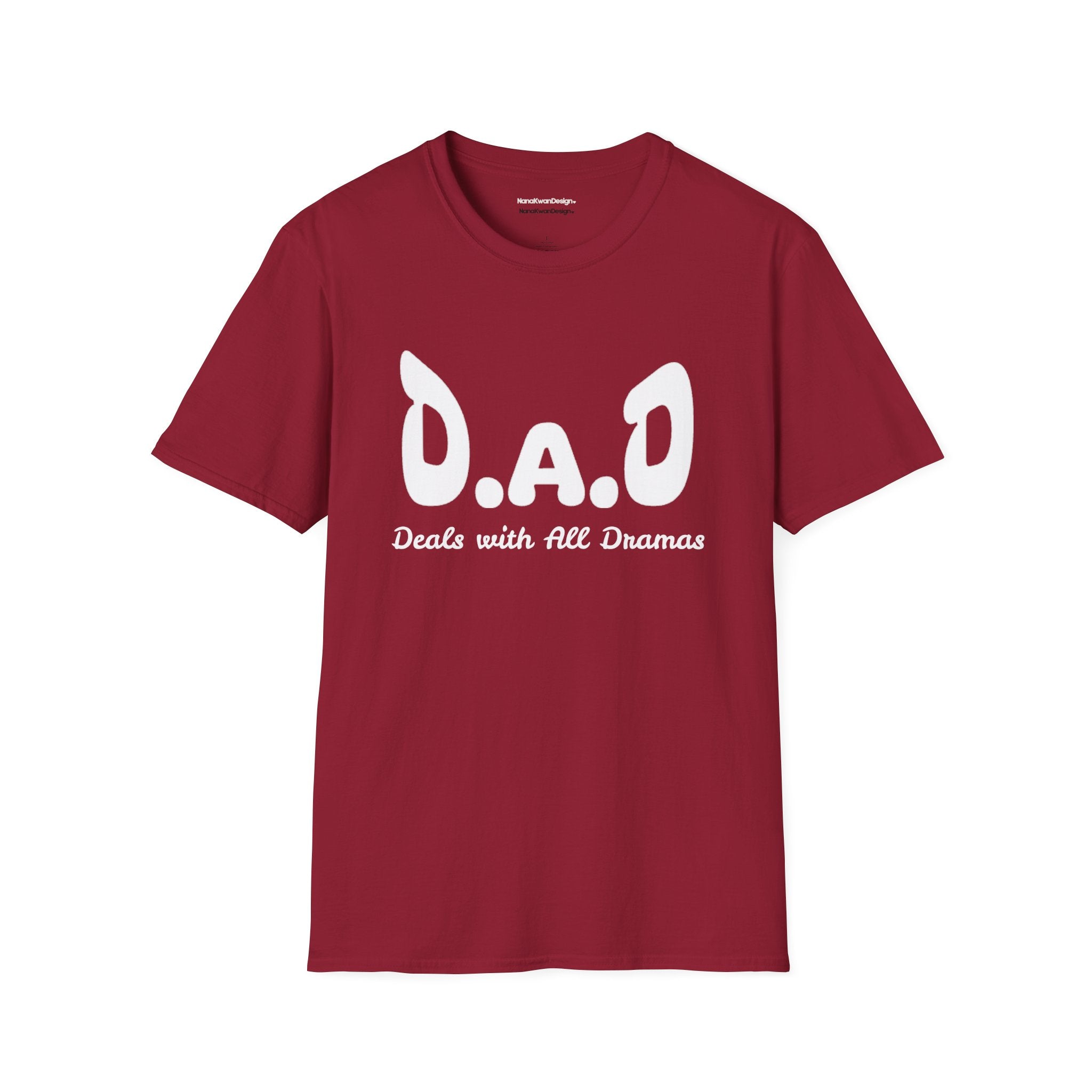 Funny Dad tee. D.A.D Deals with All Dramas.