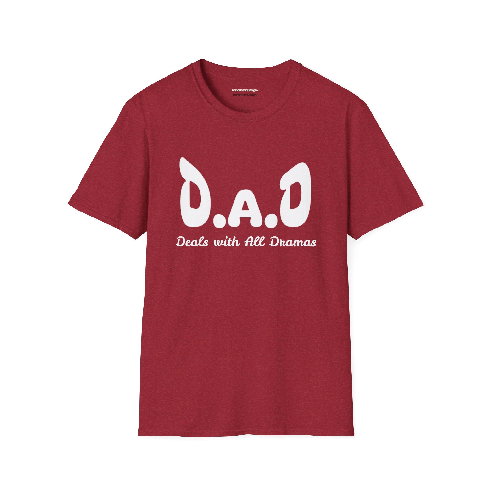 Funny Dad tee. D.A.D Deals with All Dramas.