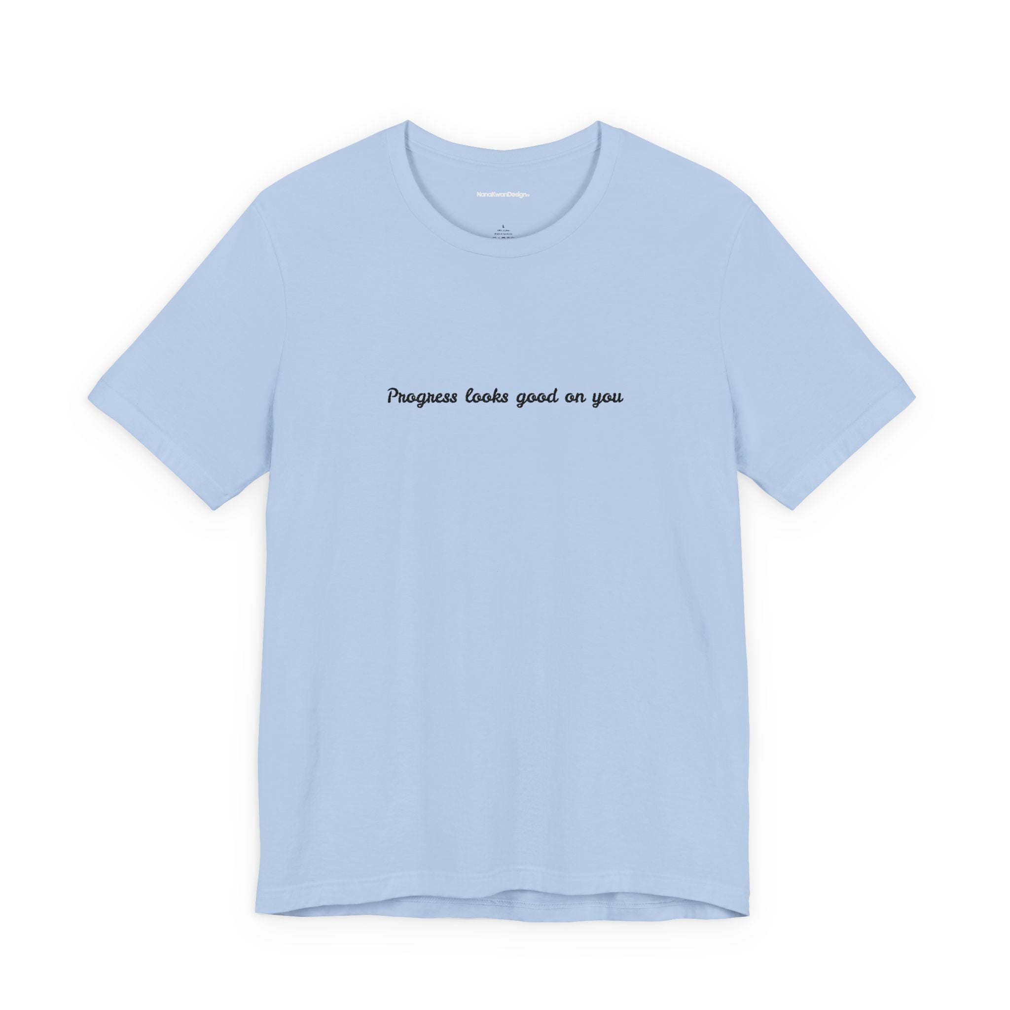 Inspirational Progress Tee, Motivational T-Shirt