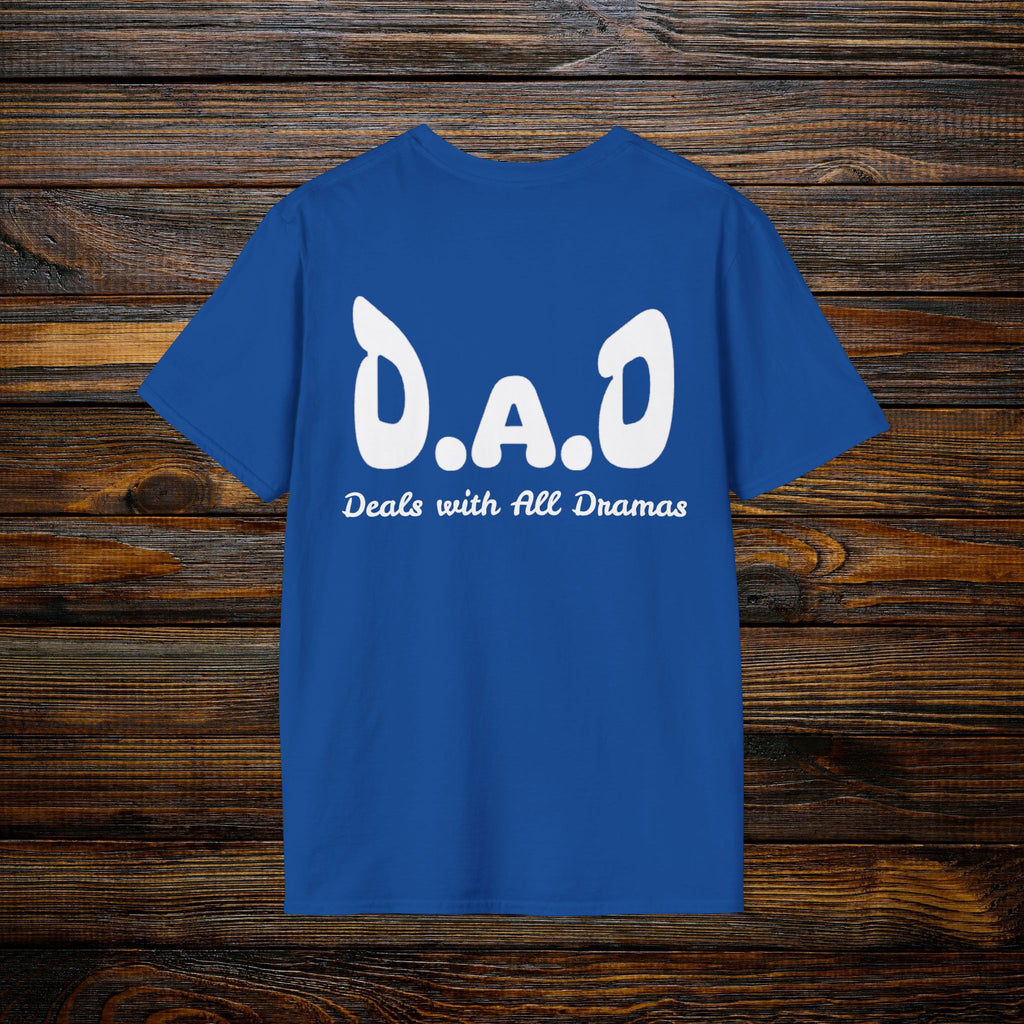 D.A.D Deals with All Dramas T-Shirt