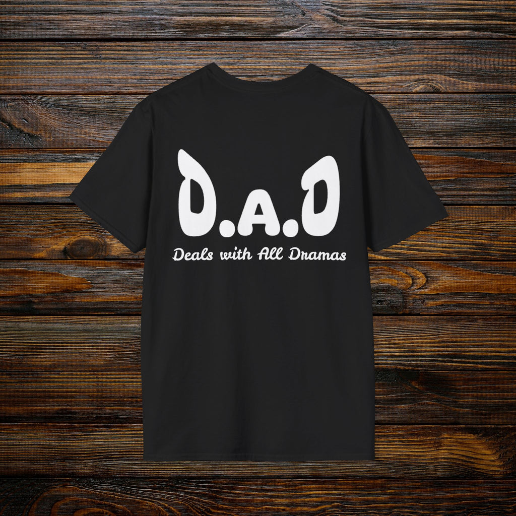 D.A.D Deals with All Dramas T-Shirt