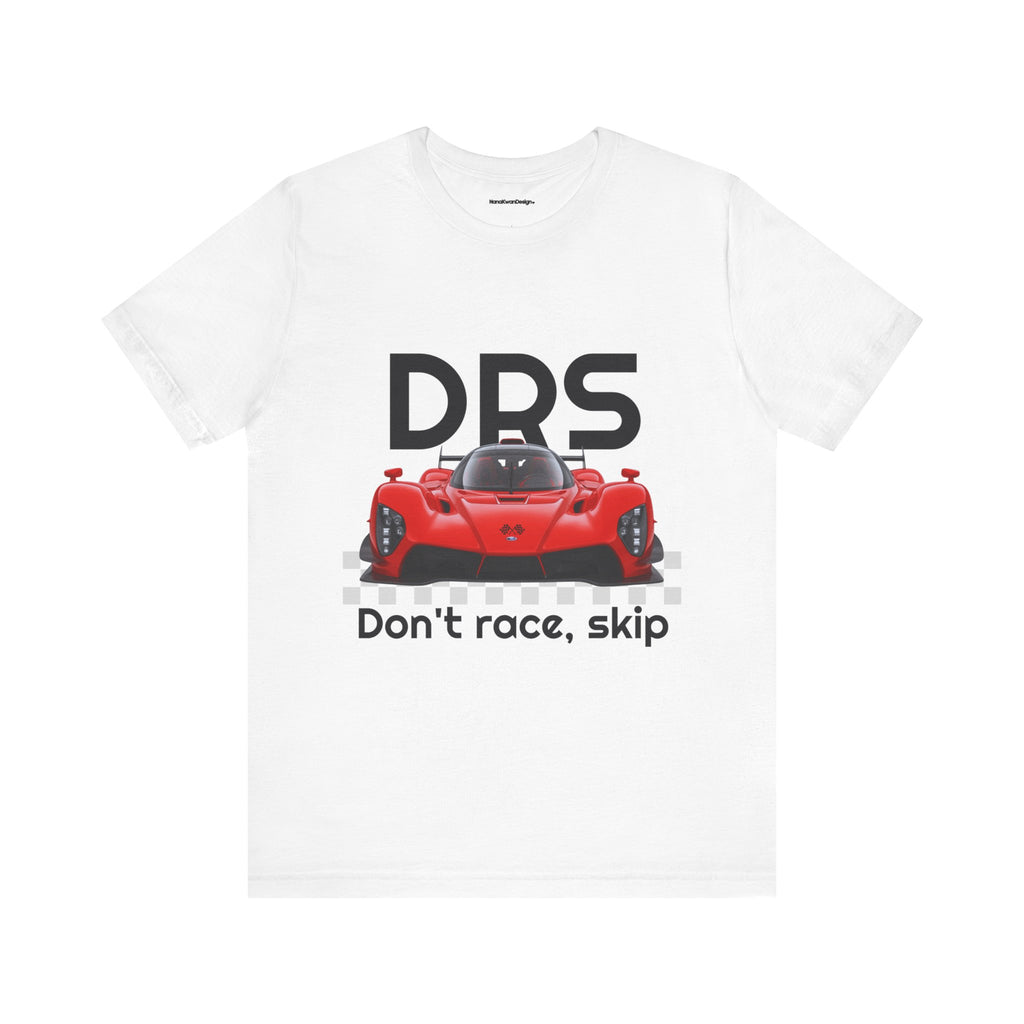 Racing-Inspired Unisex Jersey Tee - Don't Race, Skip