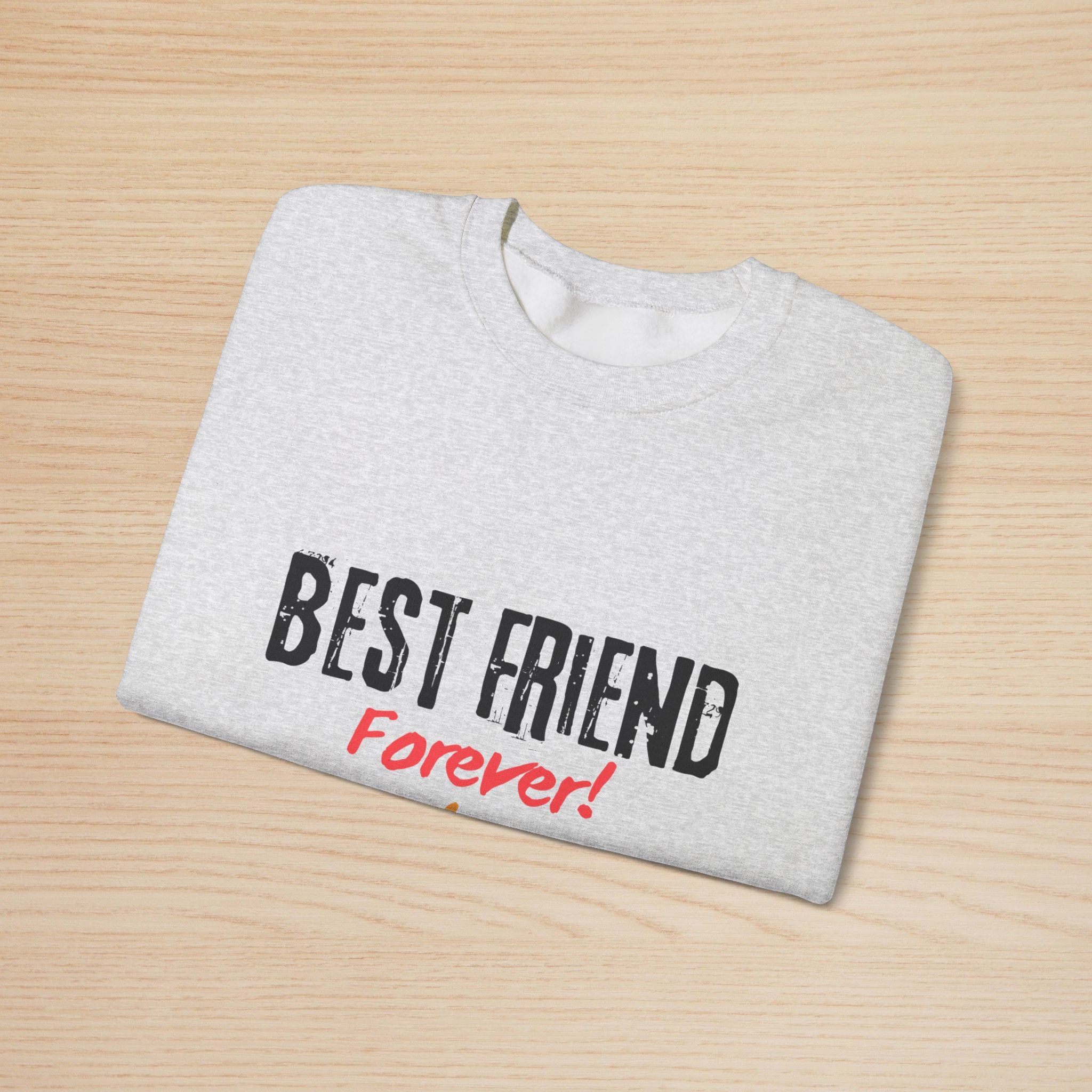 Best Friend Forever Crewneck Sweatshirt