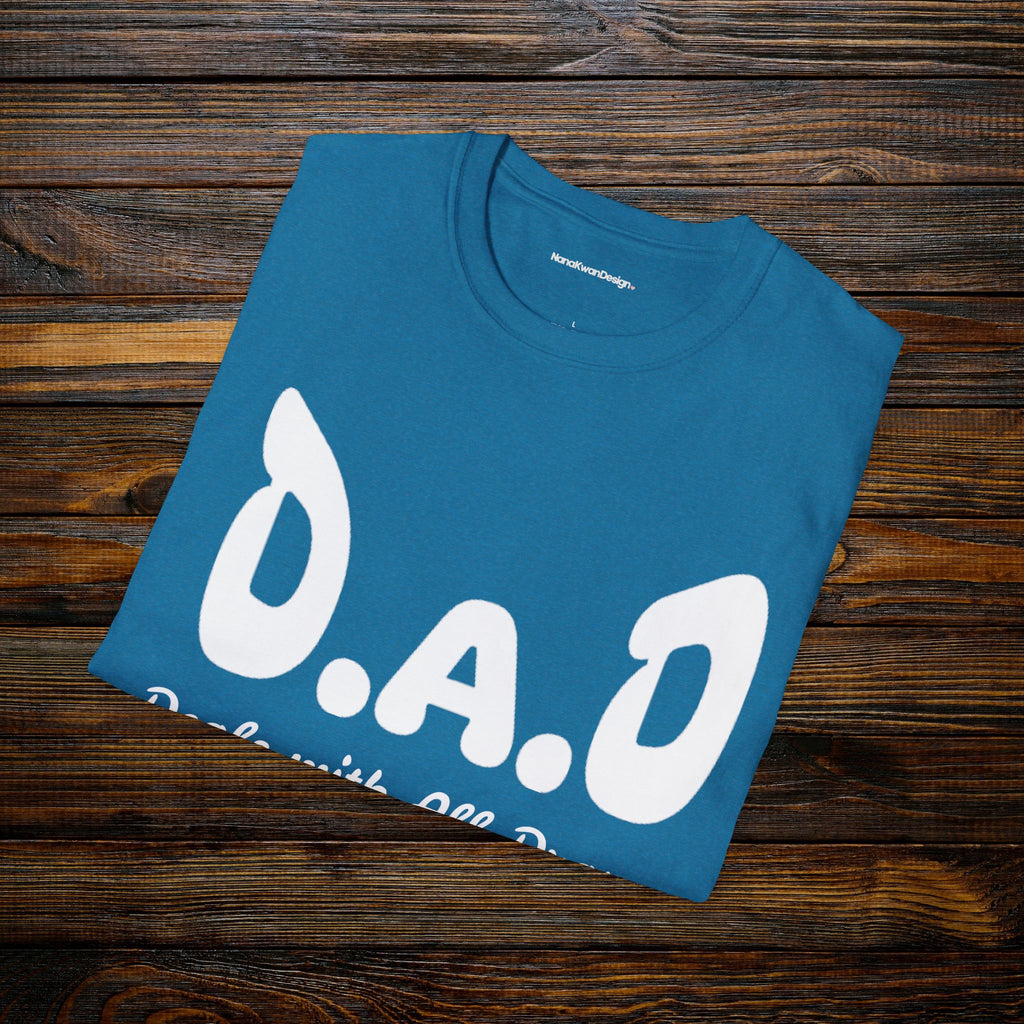 D.A.D Deals with All Dramas T-Shirt