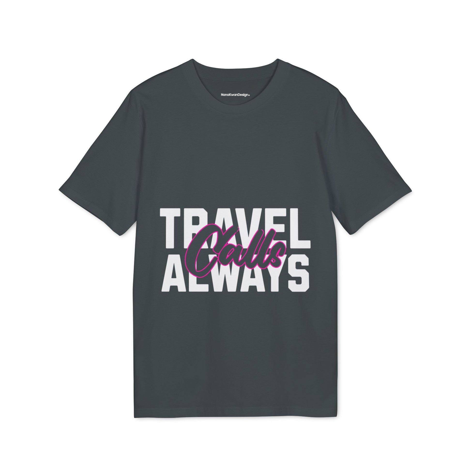 Travel Calls Always Unisex Creator T-Shirt