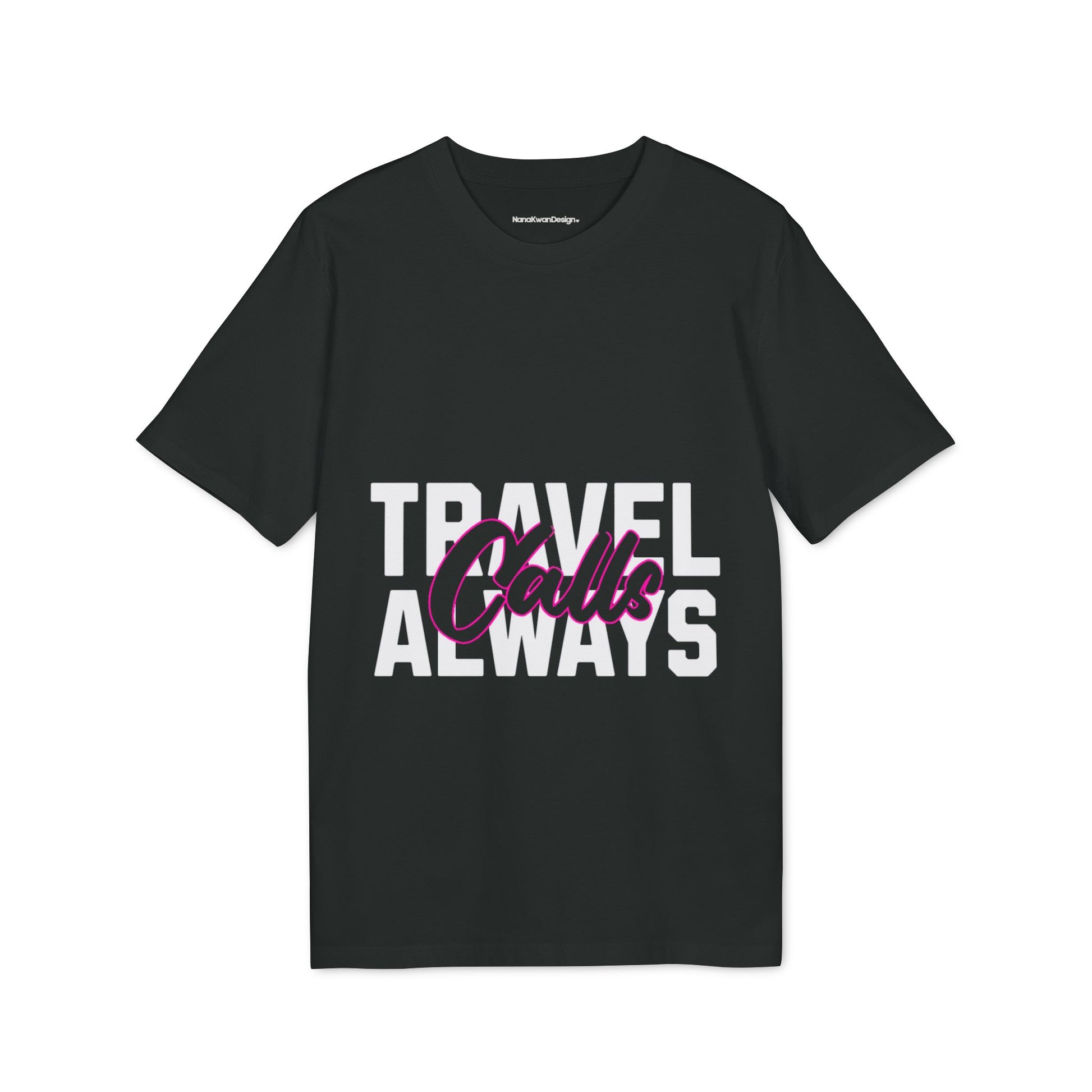 Black tee travel always calls