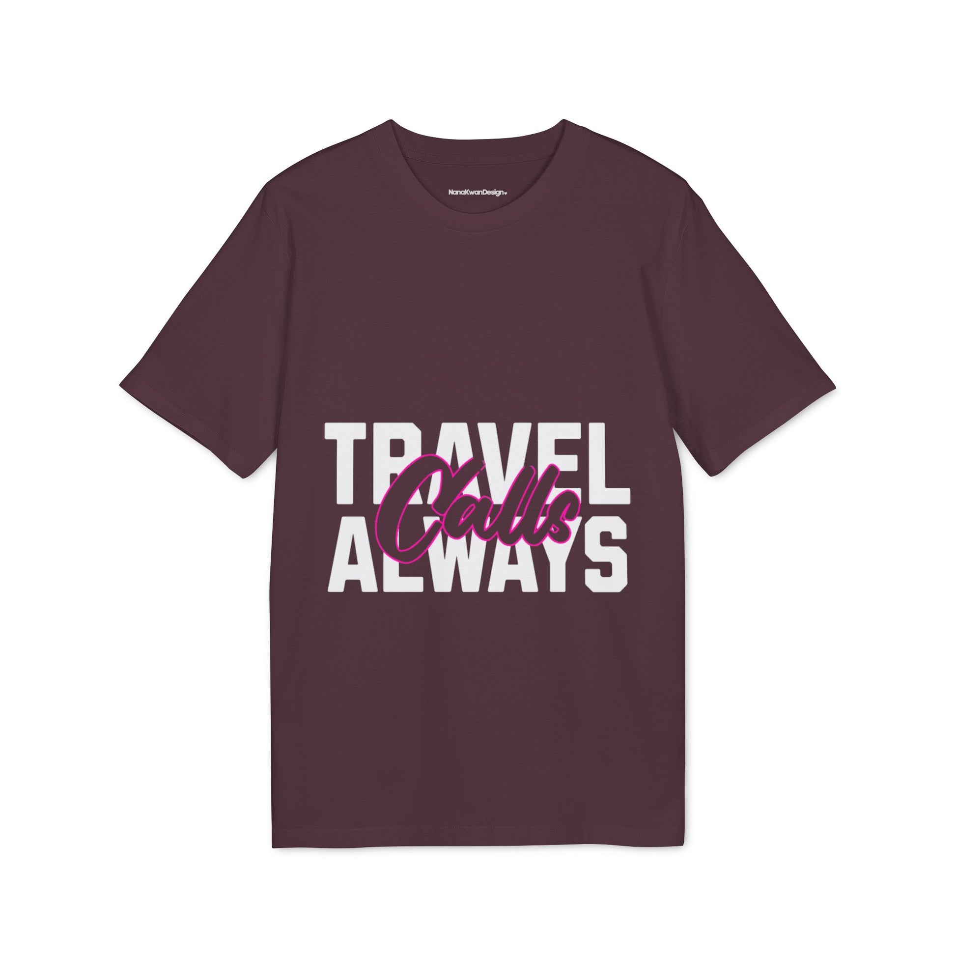 Maroon tee travel always call